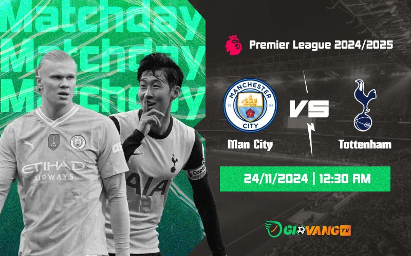 Nhận định Man City vs Tottenham 00h30 ngày 24/11/2024