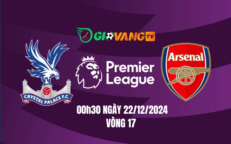 Soi kèo Crystal Palace vs Arsenal, 00h30 ngày 22/12 - Ngoại Hạng Anh